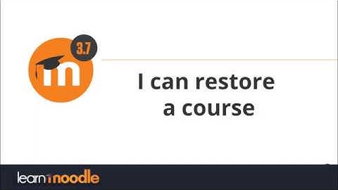3 7 Course restore