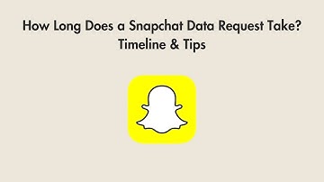 How Long Does a Snapchat Data Request Take? Timeline & Tips