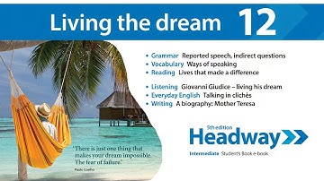 Headway Intermediate 5th Unit 12 : Living the dream