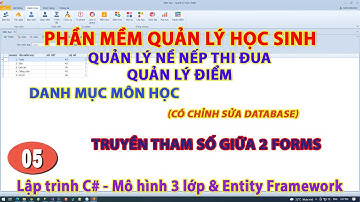 Bài 5 - Truyền tham số giữa 2 Forms | Danh mục môn học | Quản lý Nề Nếp | Quản lý Điểm | KhoaiCodeTV