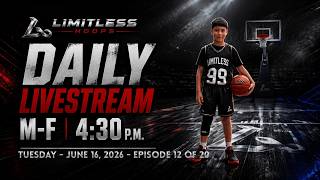 Limitless Hoops - Ep 12 of 20 • TUE • June 16, 2026