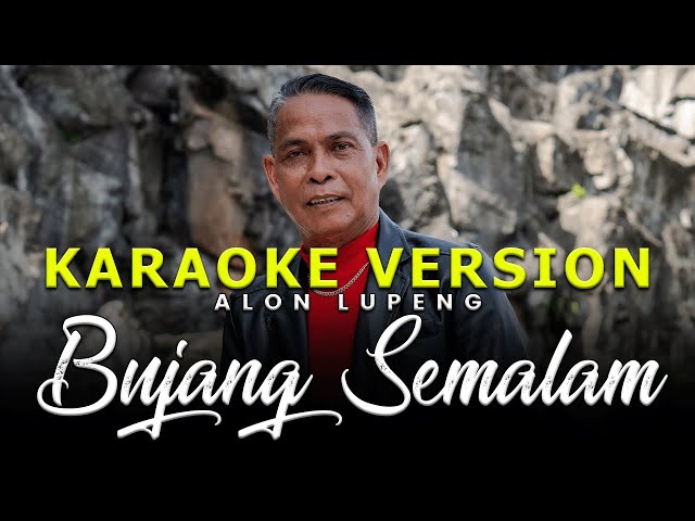 Bujang Semalam by Alon Lupeng (Karaoke Version) class=