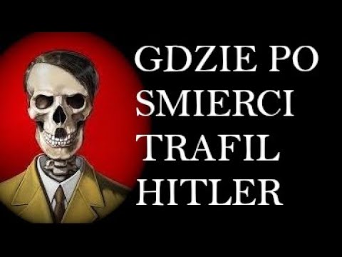 CO PO ŚMIERCI STAŁO SIĘ Z ADOLFEM HITLEREM