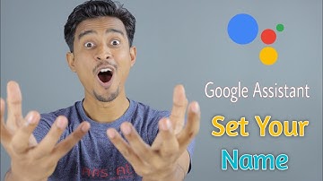 how to change Google assistant name/Google Assistant Hidden Features/google assistant/OK Google