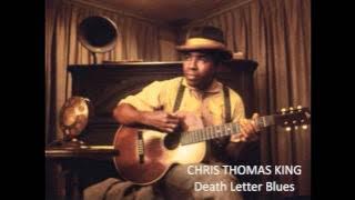 CHRIS THOMAS KING - Death Letter Blues