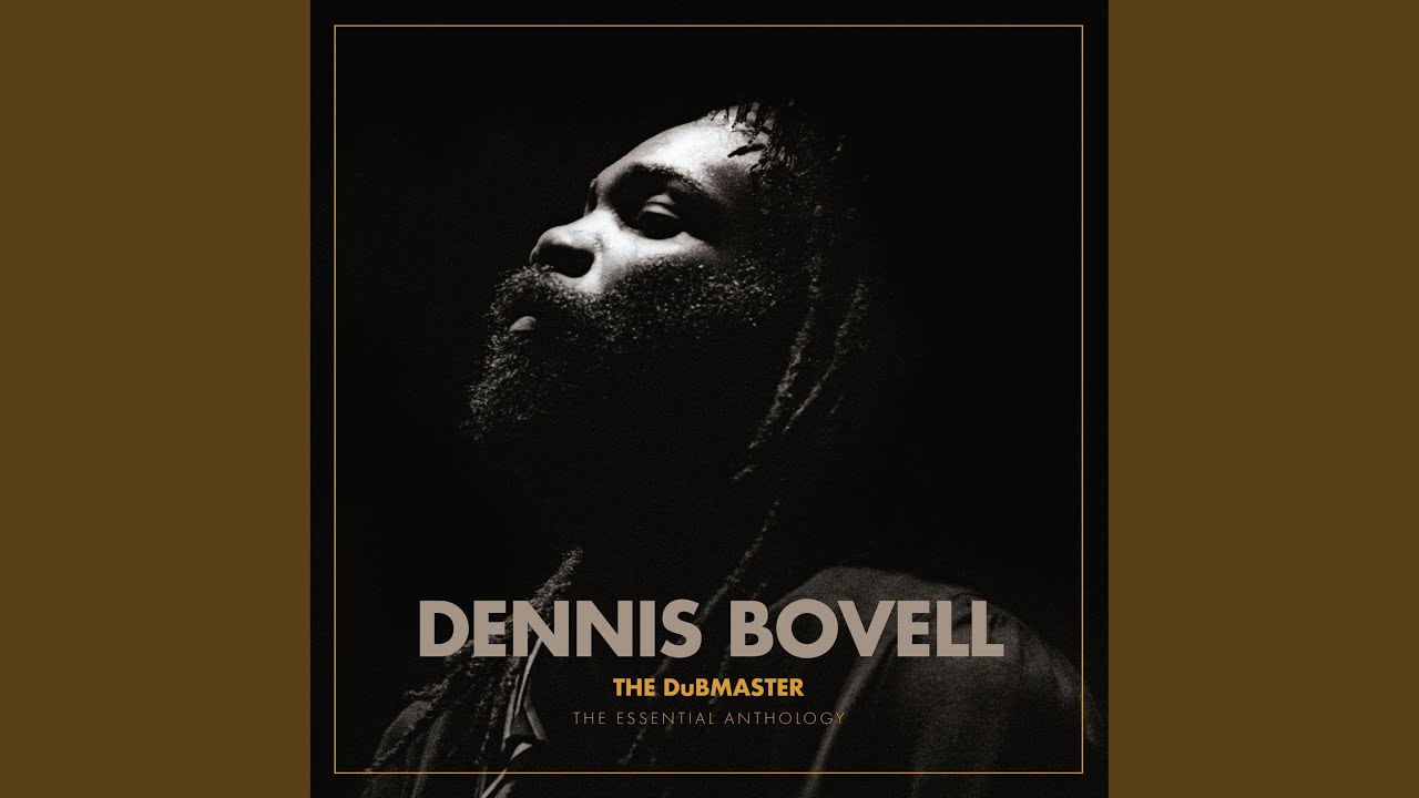 洋楽 DENNIS BOVELL dub lovers rock Lovers Rock - YouTube