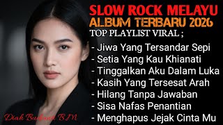 ALBUM SLOW ROCK QUEEN MELAYU TERBARU 2026 / PALING SEDIH MENYENTUH HATI [ Full Album ]