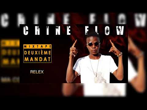 CHINE FLOW- MIXTAPE DEUXIÈME MANDAT : RELEX