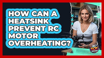 How Can A Heatsink Prevent RC Motor Overheating? - RC Toy Central