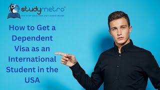 Lesson 14 How to Get a Dependent Visa as an International Student in the USA