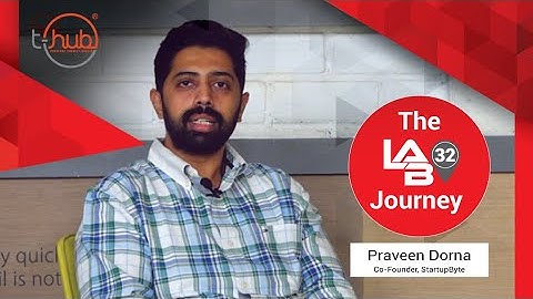 The Lab32 Journey | Praveen Dorna | Co-Founder, SocioHub