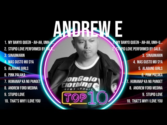 Andrew E MIX Songs ~ Andrew E Top Songs ~ Andrew E class=