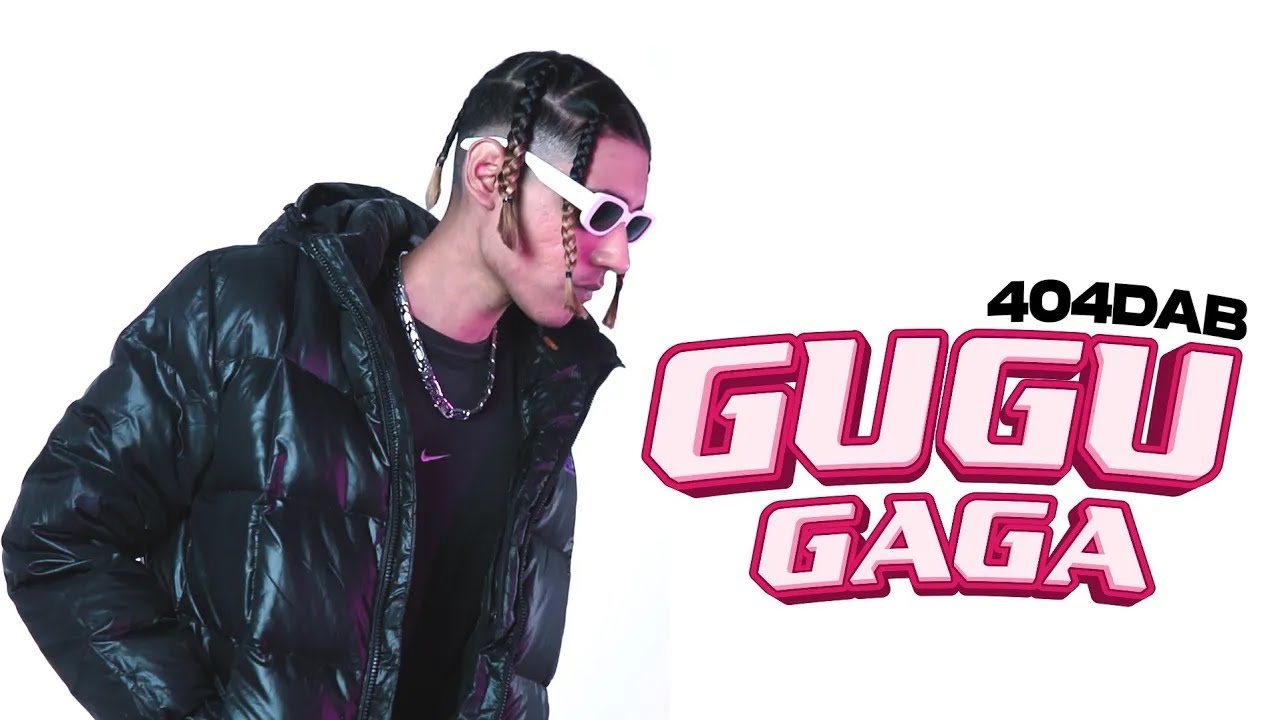 Watch GUGUGAGA | 404DAB | OFFICIAL MUSIC VIDEO on YouTube Watch GUGUGAGA | 404DAB | OFFICIAL MUSIC VIDEO on YouTube
