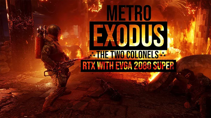 新しいEVGA RTX 2080 SUPER GPUを使用したMetro Exodus: The Two Colonelsのレイトレーシング