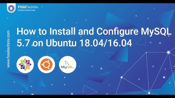 How to Install MySQL 5.7 on Ubuntu 18.04 LTS