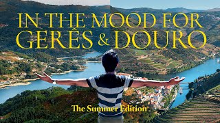 In The Mood for Gerês & Douro: The Summer Edition | Best Places to Travel in Portugal