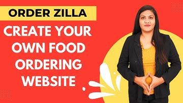 Create your Restaurant Website and Digital QR Menu in minutes with Order Zilla
