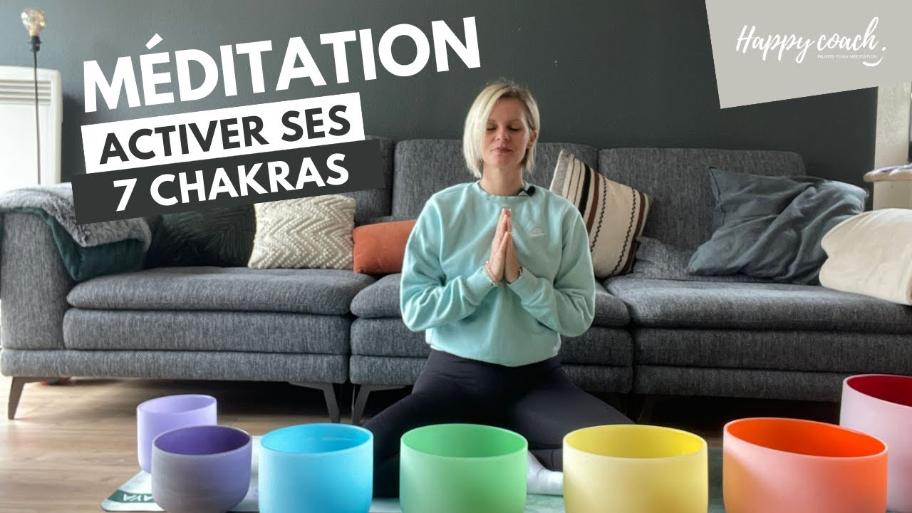Méditation autour des 7 CHAKRAS avec des bols chantants en cristal 🎶  - HappyCoach