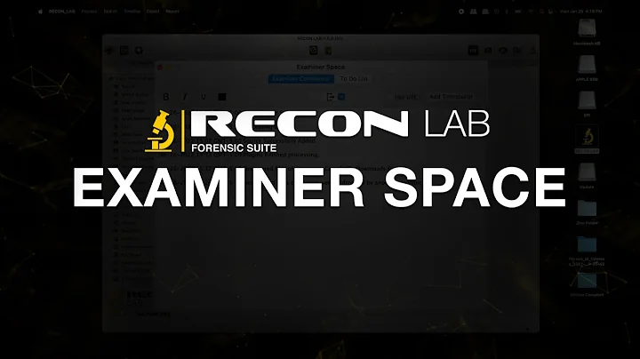 New feature! RECON LAB Examiner Space.