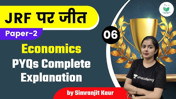 06:00 PM - NTA UGC NET 2021 | Economics by Simranjit Kaur | PYQs Complete Explanation