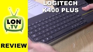 Logitech Wireless K400 Plus Review - $20 Keyboard and Integrated Trackpad