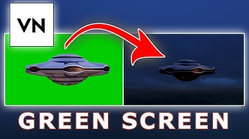 Green Screen Tutorial in VN Video Editor and How to Use It