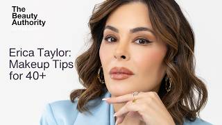 The Beauty Authority: Erica Taylor’s Makeup Tips for 40+