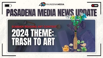 PMN - Summer Reading 2024 "Trash to Art" Art Contest