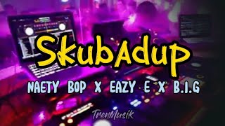 Lirik | SKUBADUP - NAETY BOP X DBEAST X B.I.G [Lagu Acara Top]