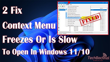 Fix Context Menu Freezes or Is Slow to Open In Windows 11/10
