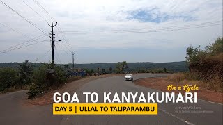 Goa to Kanyakumari on a Cycle | Day 5 | Ullal to Thaliparamba