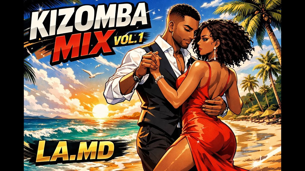 KIZOMBA MIX - LA.MD