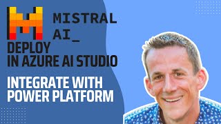 Deploy Mistral Large, Integrate with Power Platform #Mistral #MistralAI #PowerPlatform