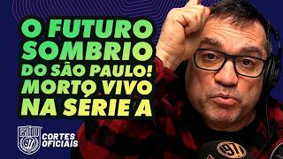 SÃO PAULO MORTO-VIVO! 8 JOGOS SEM VENCER E SOMBRA DESISTIU!