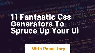 11 fantastic css generators to spruce up your ui