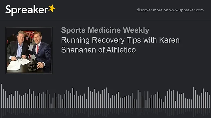 Running Recovery Tips with Karen Shanahan of Athle...