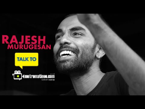 Rajesh Murugeshan EXCLUSIVE TALK to metromatinee