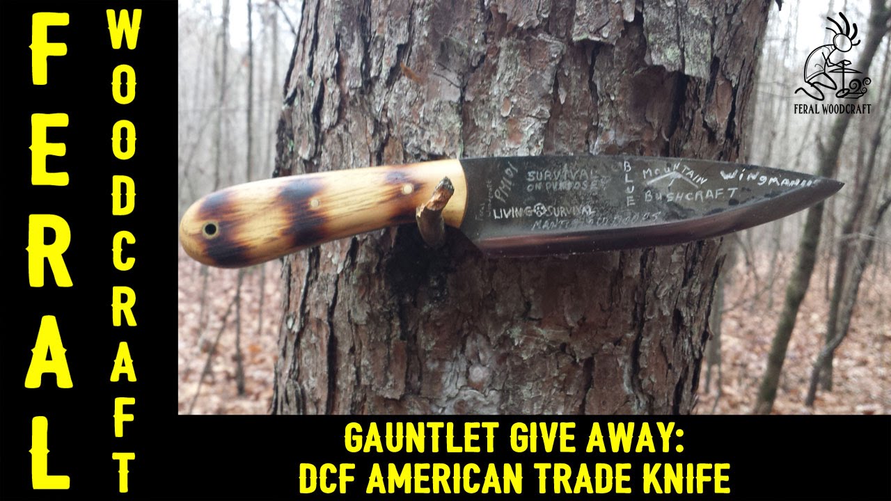 Gauntlet Give Away Deer Creek American Trade Knife YouTube