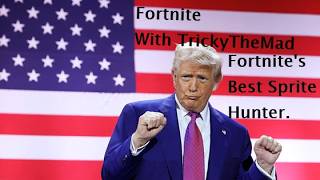 LIVE! President Trump hunting sprites with TrickyTheMad.