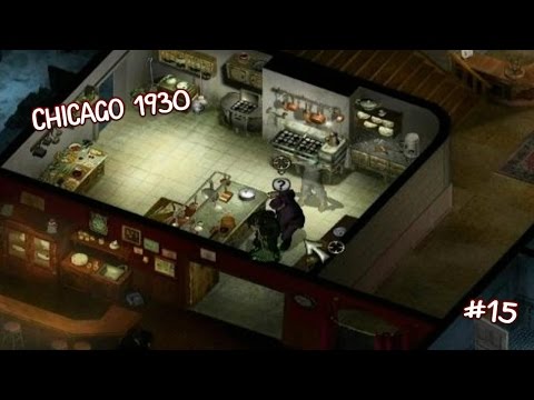 Chicago 1930 (Прохождение) ▪ Сугубо в медицинских целях ▪ #15