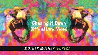 Mother Mother - Chasing It Down (Official English Lyric Video)