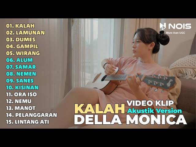 DELLA MONICA KALAH - LAMUNAN - DUMES FULL ALBUM | AKUSTIK VERSION TERBARU 2024 (VIDEO KLIP) class=