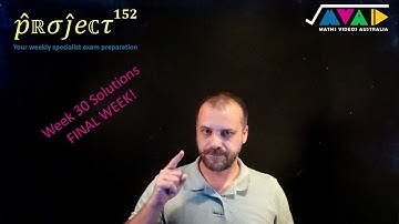 Project152 Week 30 Solutions