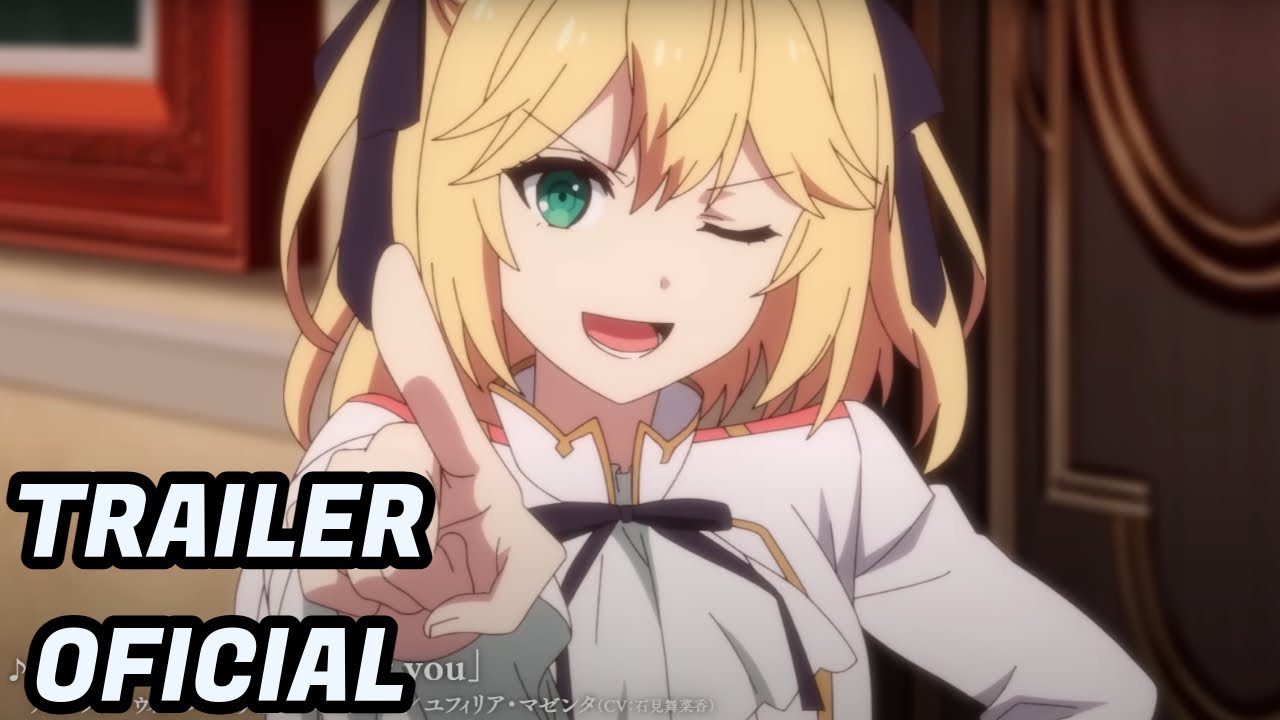 Tensei Oujo to Tensai Reijou no Mahou Kakumei (trailer 2). Anime estreia em  Janeiro de 2023. 