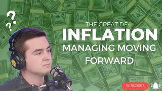 How To Manage Money In The Great De-Inflation