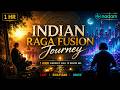 Indian Raga Fusion Journey | 1 Hour Cinematic Chill to Groove Mix | Lofi Amapiano House
