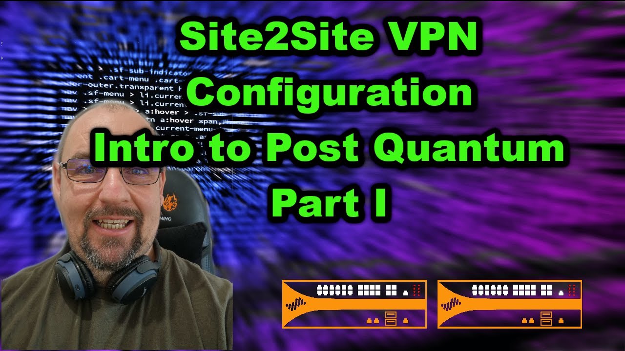 Site 2 Site IPSEC VPN Intro to Post Quantum | Palo Alto Training - YouTube
