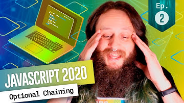 Optional chaining - Novas funcionalidades do JavaScript no ES2020
