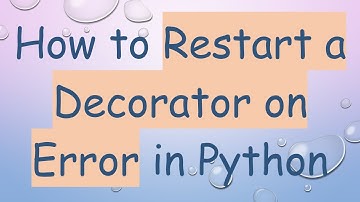 How to Restart a Decorator on Error in Python