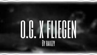 O.G. - Fliegen (ft. @raiizzy) {edit audio}